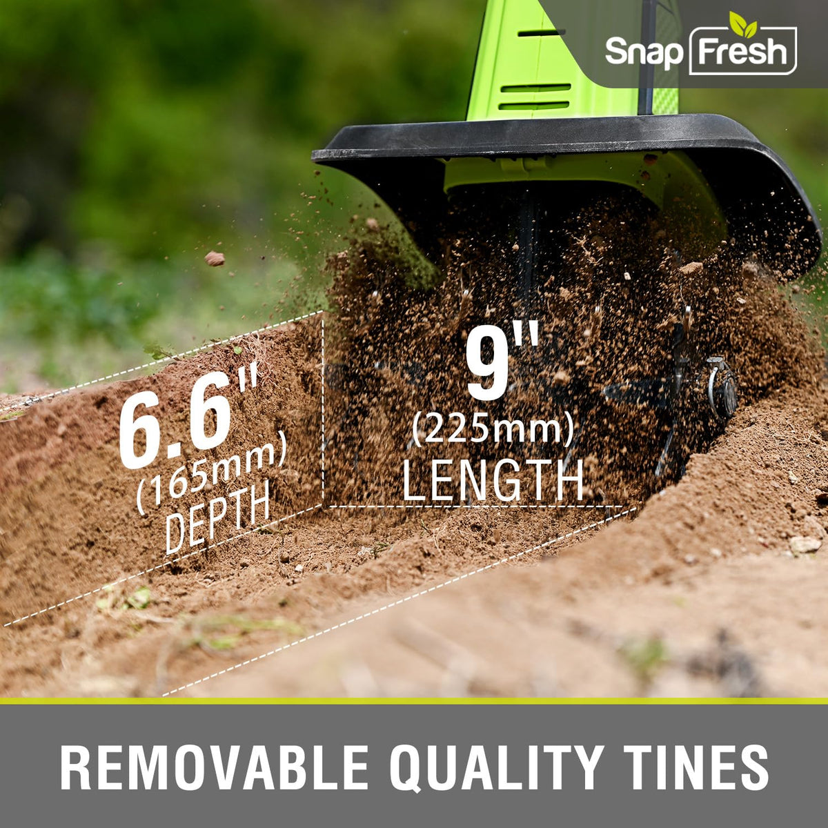 SnapFresh rototiller 6.6-inch depth to loosen compact soil effectively.