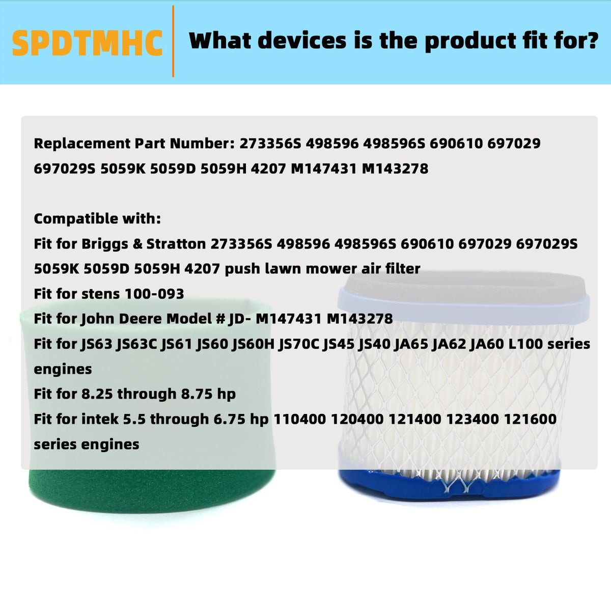 Spdtmhc air filter for JS63/60/70C engines improves airflow under load.