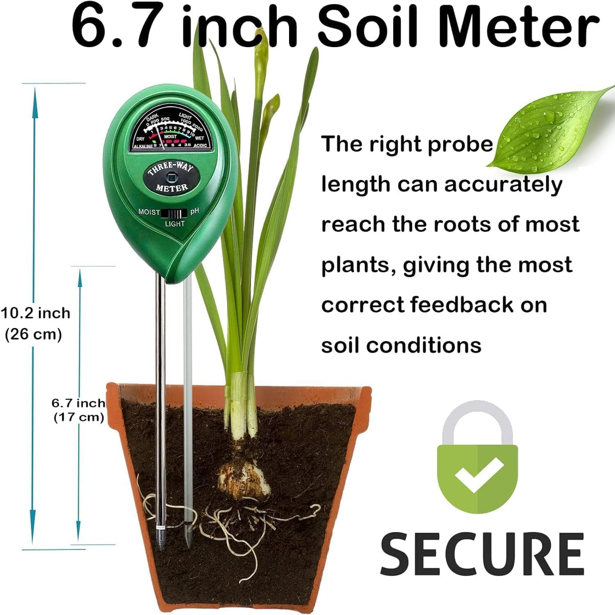 Suplong stainless steel probe provides fast, accurate soil readings.