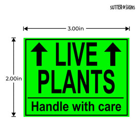 Sutter Signs plant shipping sticker in green helps reduce mishandling in transit.
