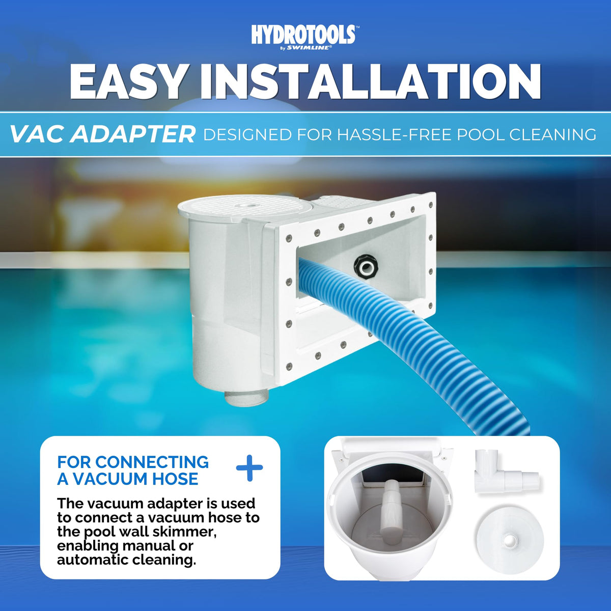 Swimline HydroTools snap-in removable weir for quick maintenance and access.