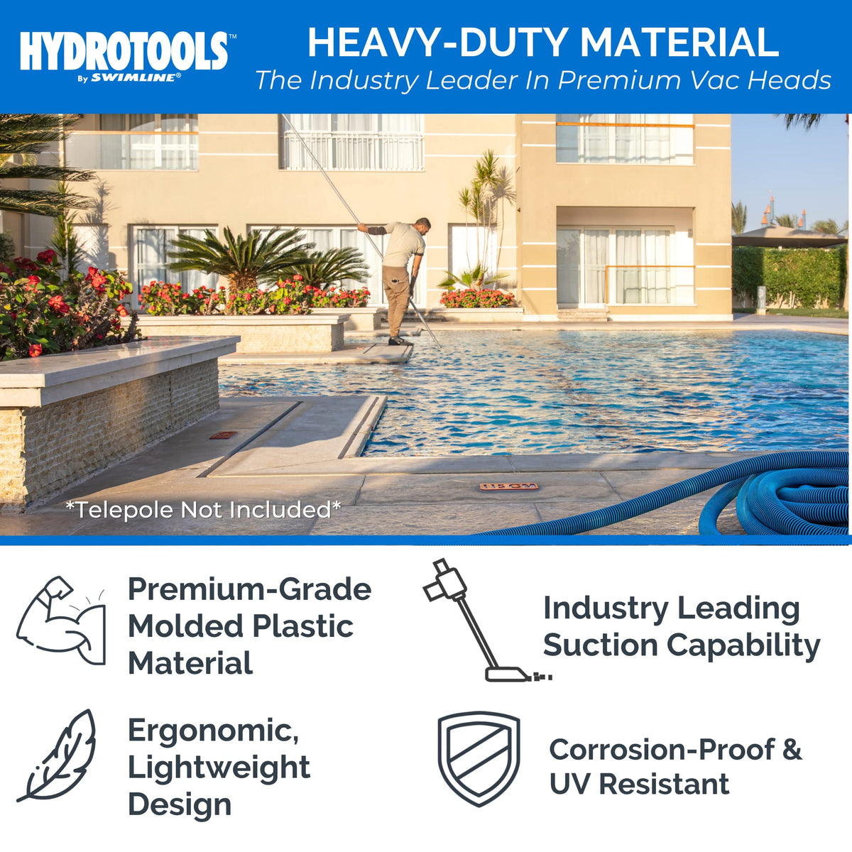 UV and weather resistant TriVac head designed for outdoor pool use.