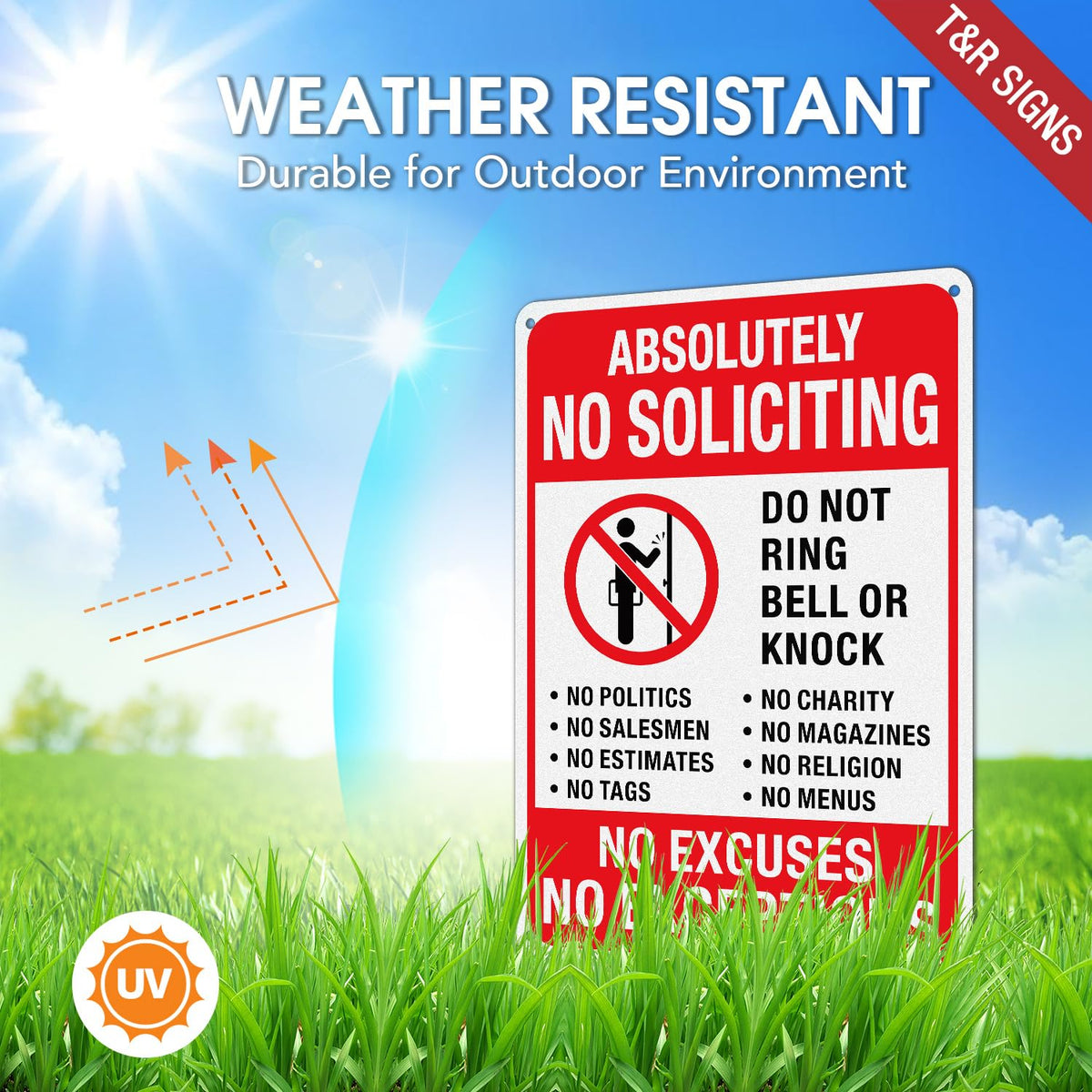 T&R sign with pre-drilled holes enables quick, easy installation