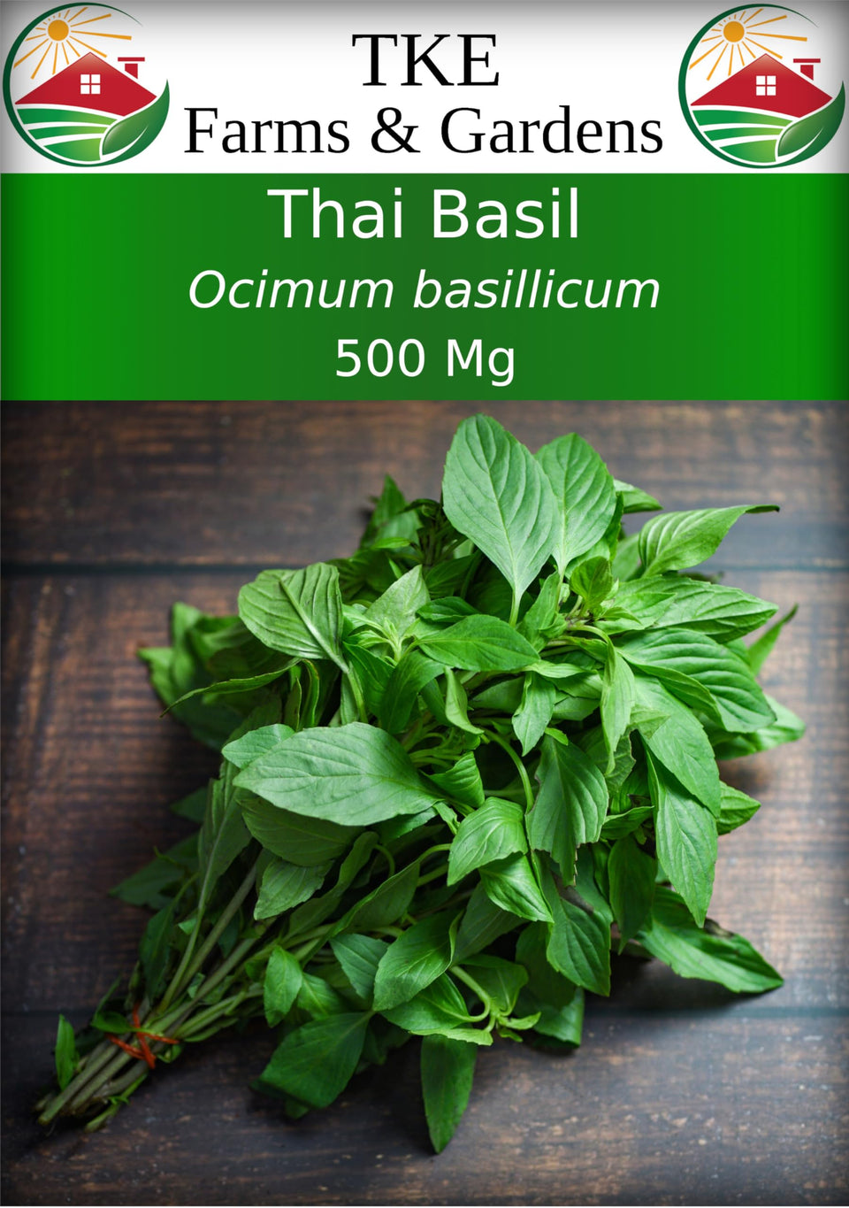 TKE Farms & Gardens Thai Basil seeds packet ready for planting and reliable germination