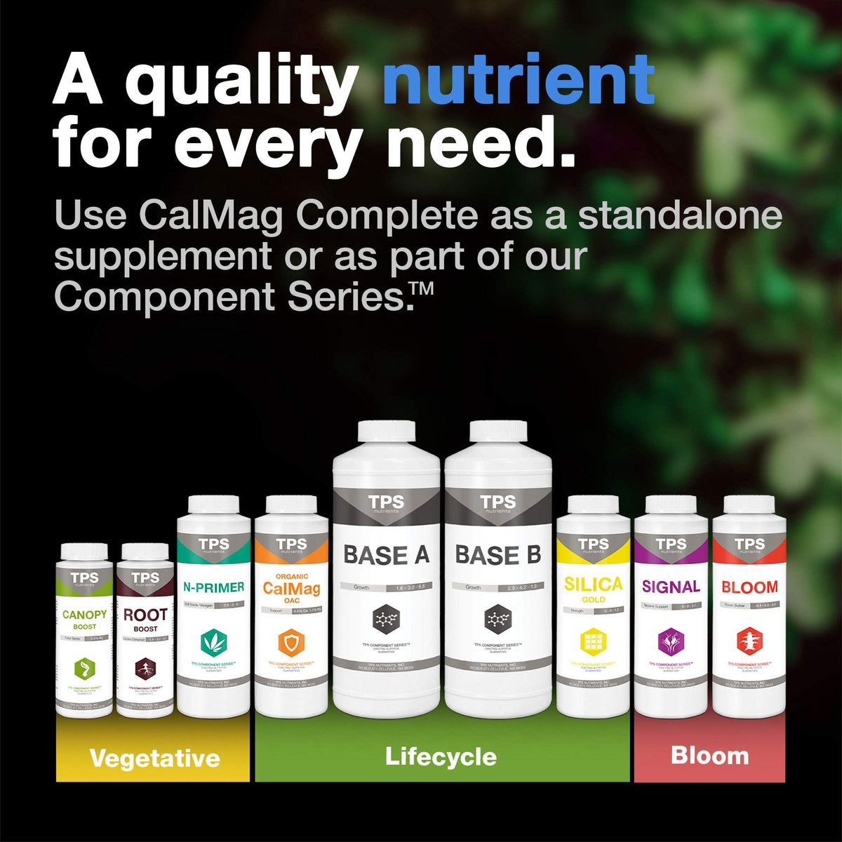 TPS NUTRIENTS Cal-Mag Complete leaves feature healthier coloration and steadier growth