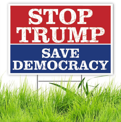 TUOCYERD Stop Trump Democracy sign 18x12 for outdoor visibility and durability.