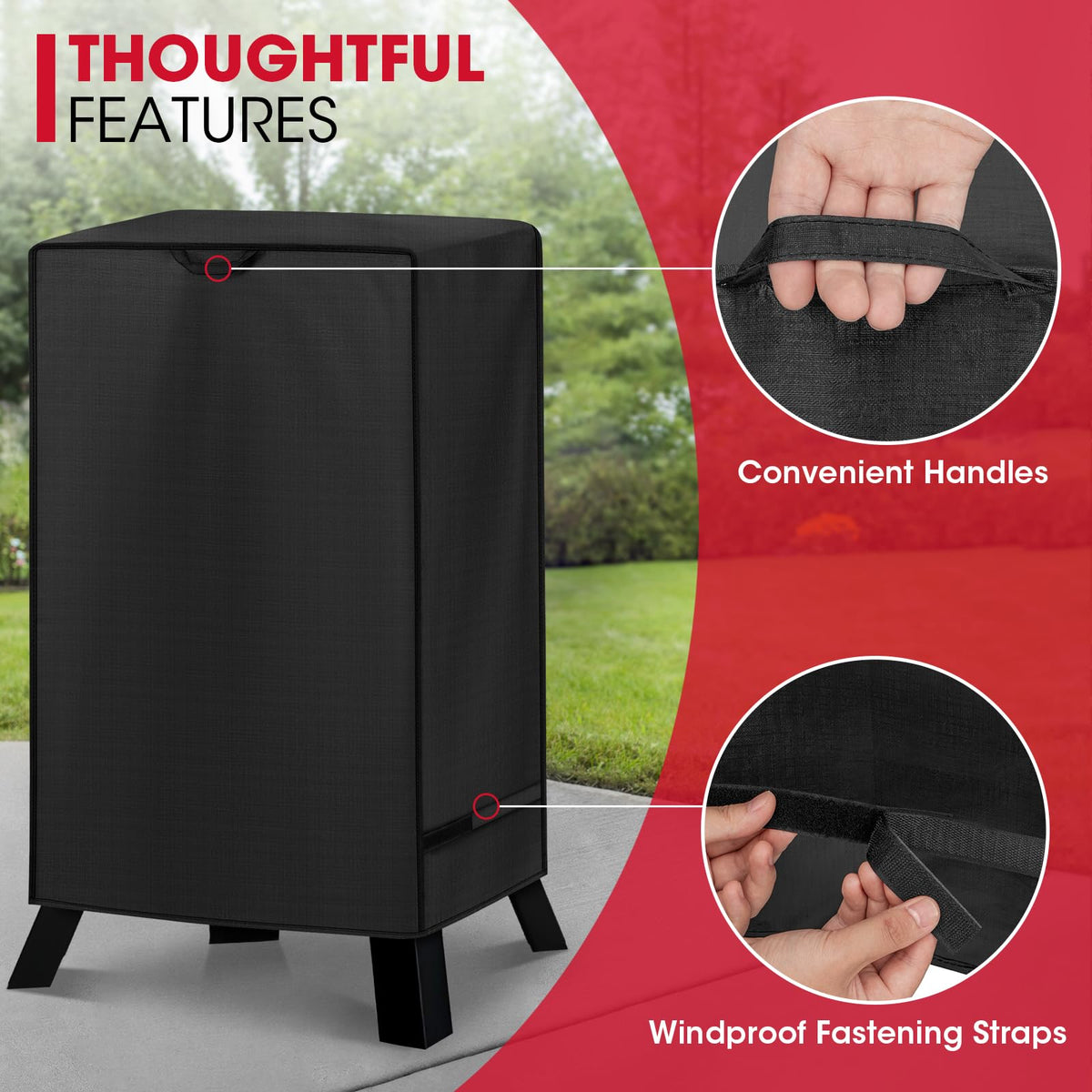 Soft polyester lining guards the smoker surfaces from scratches