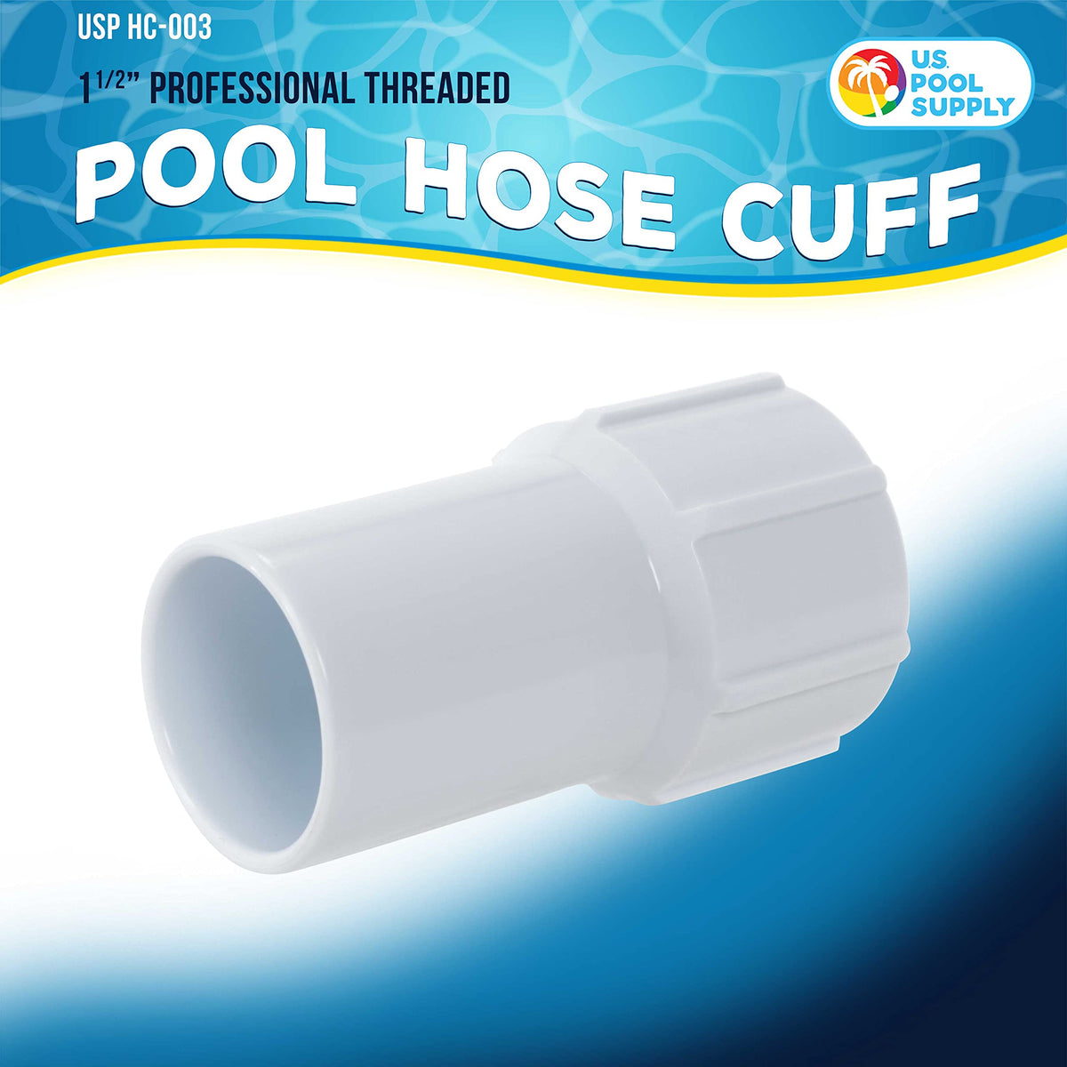US Pool Supply threaded inside cuff provides leak-free hose joints.
