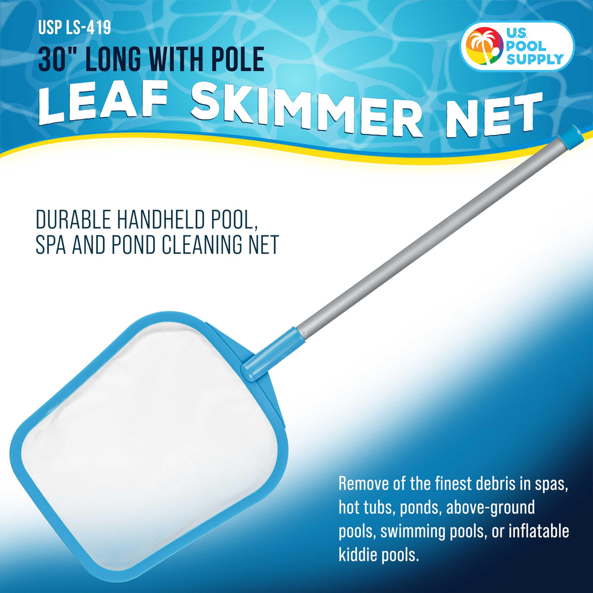 U.S. Pool Supply ultra-fine mesh skimmer captures fine debris