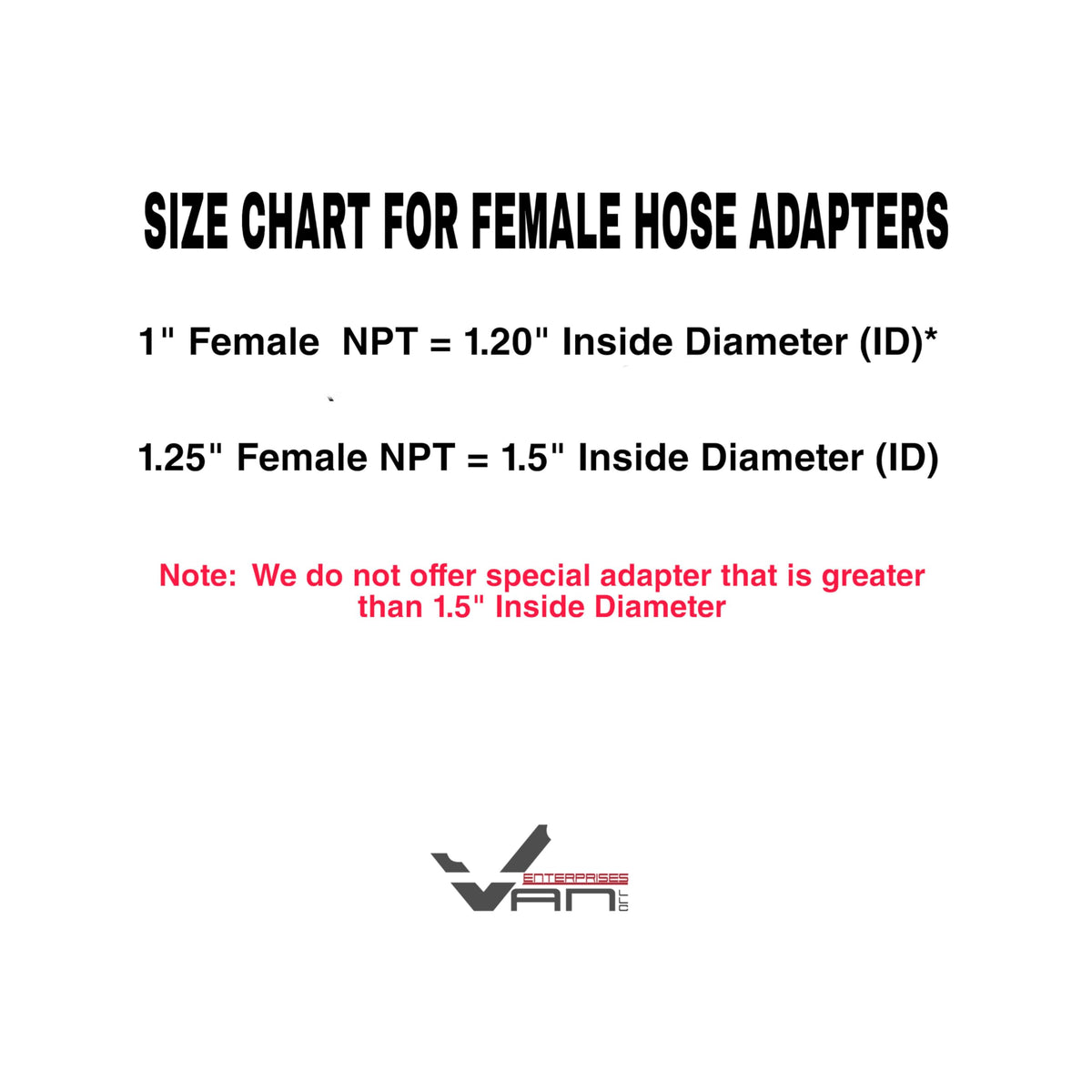 Van Enterprises available sizes include 1in and 1.25in female NPT adapters.