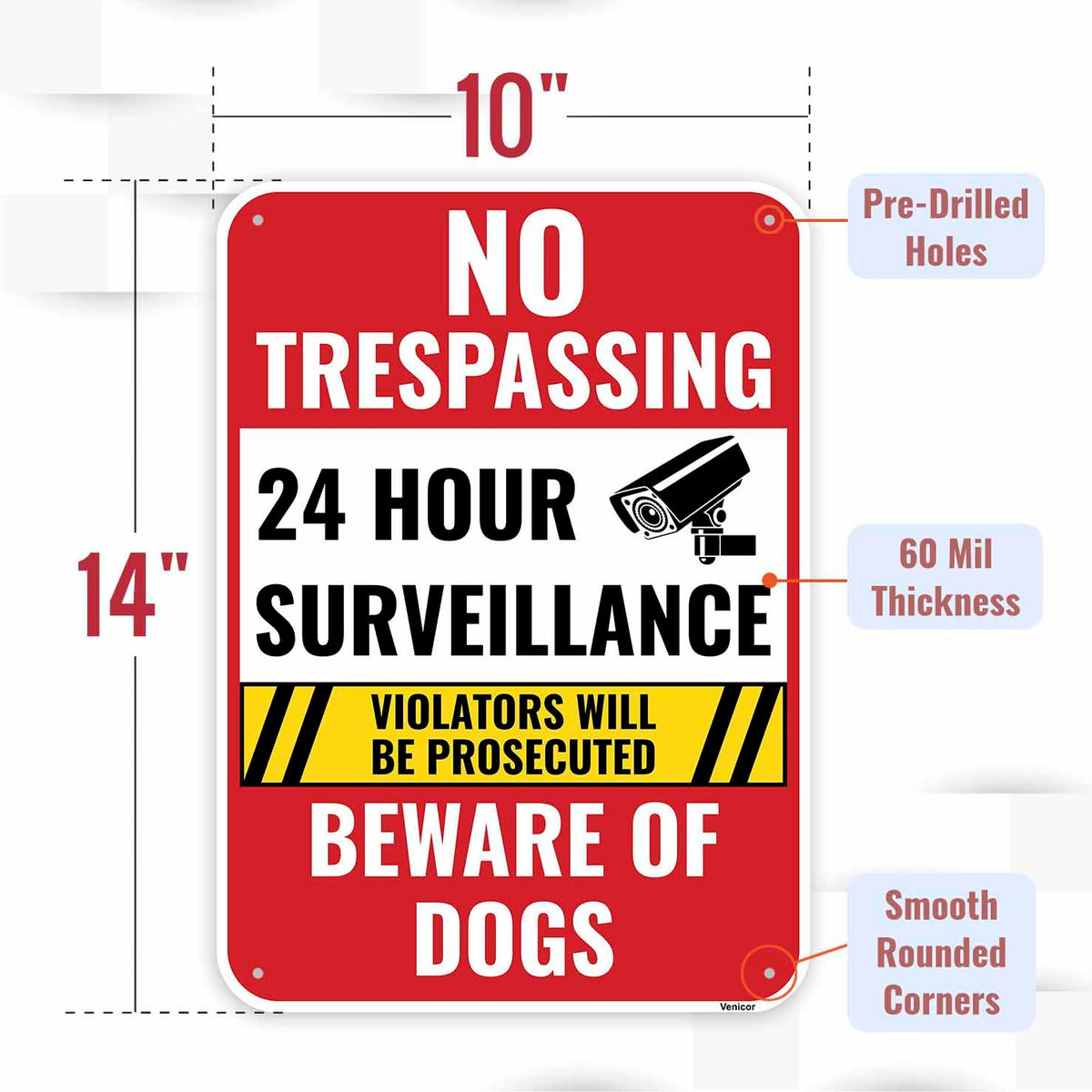 Venicor surveillance sign, metal warning, weatherproof and durable for external mounting