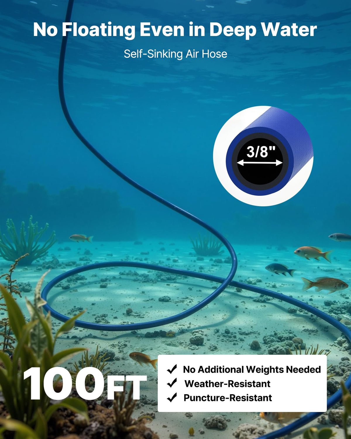 VEVOR weighted tubing 100 ft to reach deeper water.