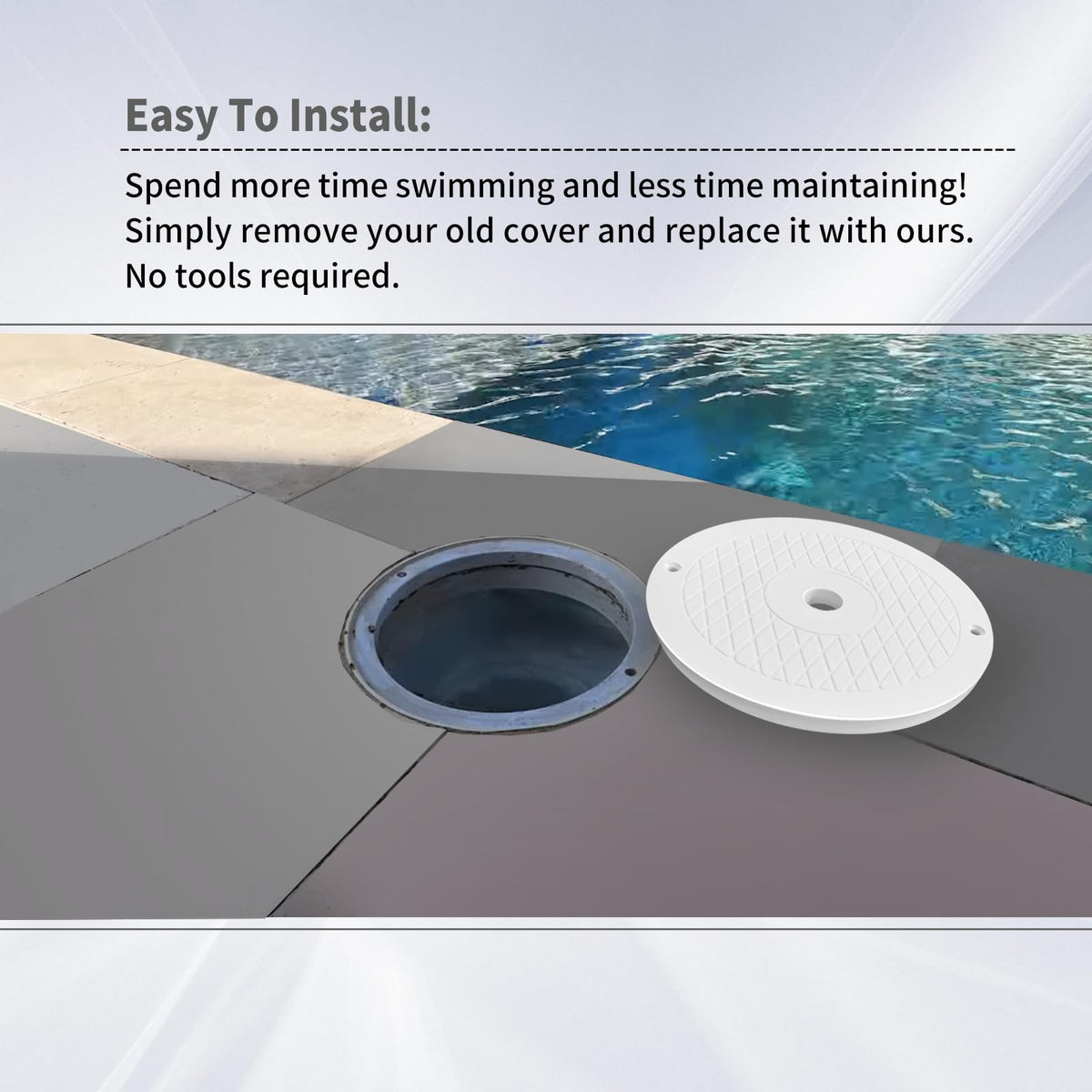 Vsttar easy-install skimmer cover, no tools required for quick swap.