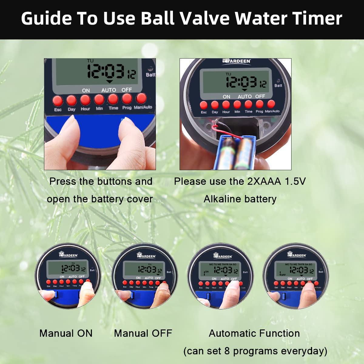 Yardeen battery powered timer uses two AAA batteries for flexible placement